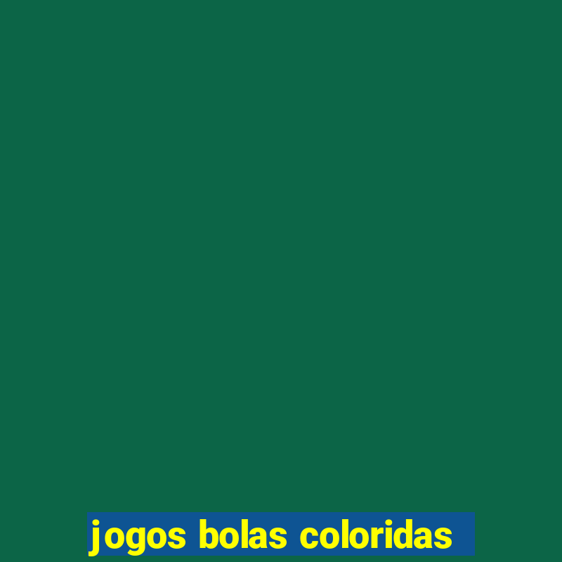 jogos bolas coloridas